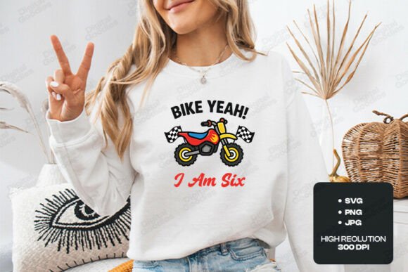Bike Yeah I Am Six Birthday Theme Fun Graphics