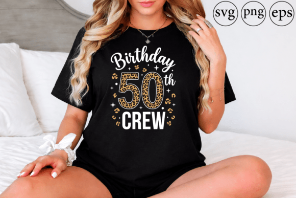 Birthday 50th Crew Graphics for T-Shirt Designs