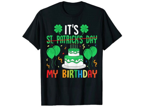Birthday Luck St Patrick’s T-Shirt Graphics