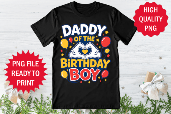 Daddy of the Birthday Boy Design Png Art