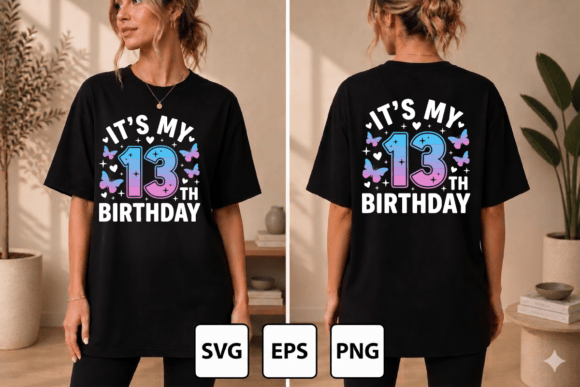 IT’S MY 13TH BIRTHDAY Graphics & T-Shirt Designs