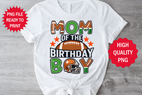 Mom of the Birthday Boy Football T-shirt Graphics