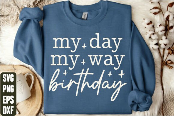 My Day My Way Birthday Graphics