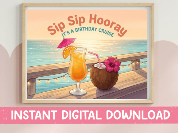 Sip Sip Hooray Birthday Cruise Design Graphics